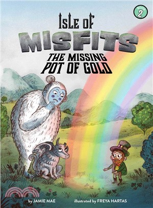 Isle of Misfits Book 2 : The missing pot of gold