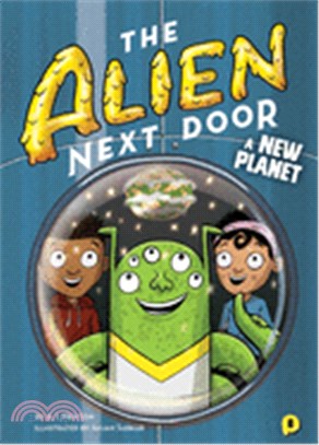 A New Planet (Alien Next Door)