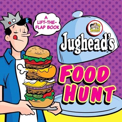 Jughead's Food Hunt ― A Lift-the-flap Book