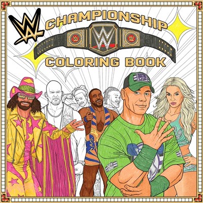 Wwe: The Official Championship Coloring Book (Essential Gift for Fans)