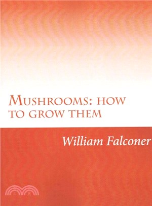 Mushrooms ― How to Grow Them
