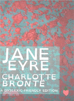 Jane Eyre ― Dyslexic-friendly Edition