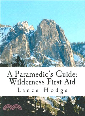 A Paramedic's Guide ― Wilderness First Aid