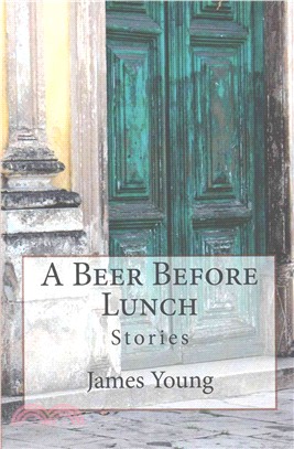 A Beer Before Lunch ― Stories from Brazilian Bars / Dispatches from Recife 2008-2011