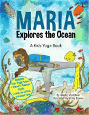 Maria Explores the Ocean ― A Kids Yoga Book