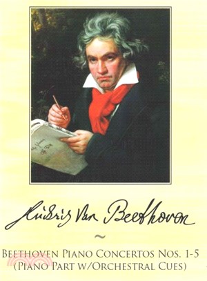 Beethoven Piano Concertos ― Nos. 1-5 - Piano Part W/Orchestral Cues