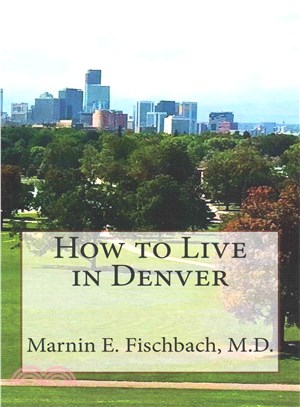 How to Live in Denver