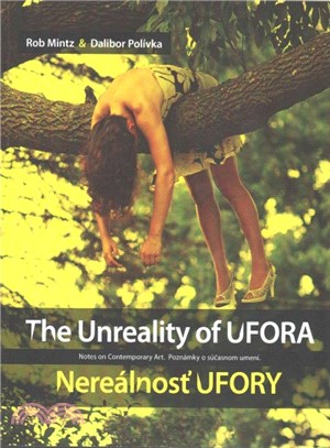 The Unreality of Ufora / Nerealnost Ufory ― Notes on Contemporary Art