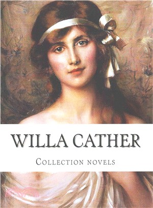 Willa Cather, Collection Novels