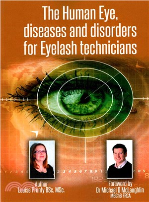 The Human Eye ― Diseases and Disorders for Eyelash Technicians.