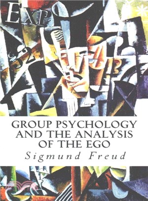 Group Psychology and the Analysis of the Ego