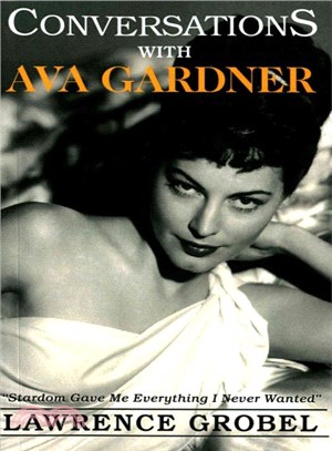 Conversations With Ava Gardner