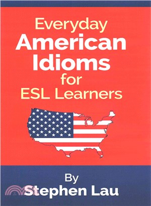 Everyday American Idioms for Esl Learners