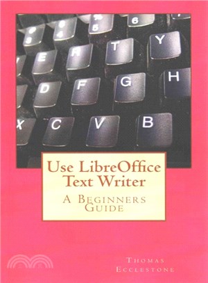 Use Libreoffice Text Writer ― A Beginners Guide