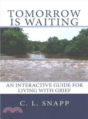 Tomorrow Is Waiting ― An Interactive Guide for Living With Grief