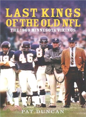 Last Kings of the Old NFL ― The 1969 Minnesota Vikings