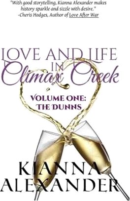 Love and Life in Climax Creek ― Volume One: the Dunns