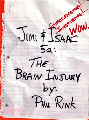 Jimi & Isaac 5a ― The Brain Injury