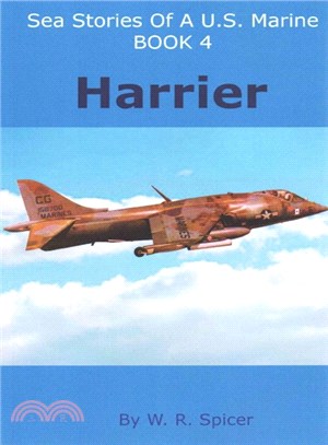 Sea Stories of a U.s. Marine Book 4 Harrier