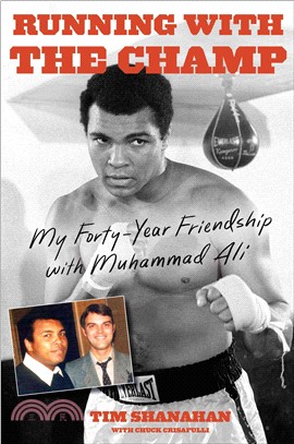 Running With the Champ ─ My Forty-Year Friendship With Muhammad Ali