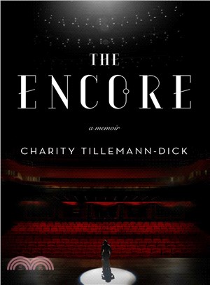 The encore :a memoir in three acts /