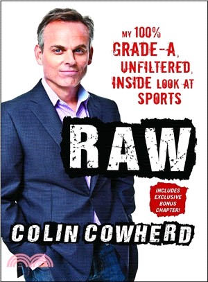 Raw ─ My 100% Grade-A, Unfiltered, Inside Look at Sports