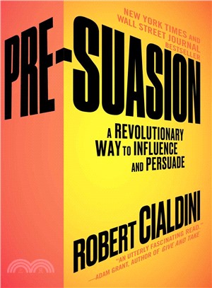 Pre-suasion :a revolutionary way to influence and persuade /