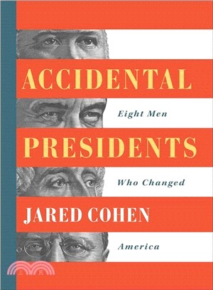 Accidental Presidents ― Eight Men Who Changed America