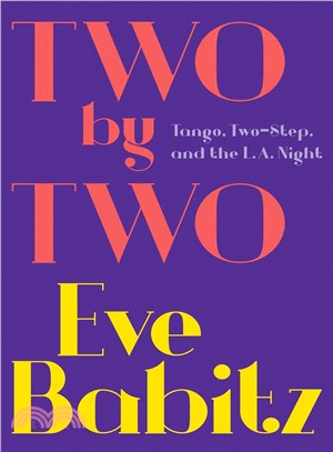 Two by Two ― Tango, Two-Step, and the L.A. Night