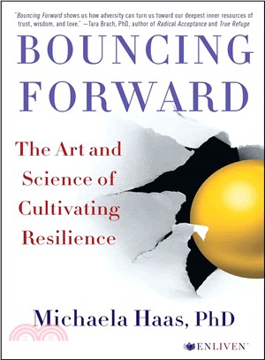 Bouncing Forward ─ The Art and Science of Cultivating Resilience