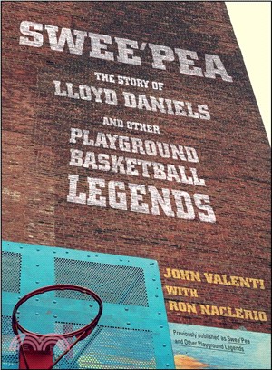Swee'pea ─ The Story of Lloyd Daniels and Other Playground Basketball Legends