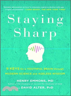Staying Sharp ─ 9 Keys for a Youthful Brain Through Modern Science and Ageless Wisdom