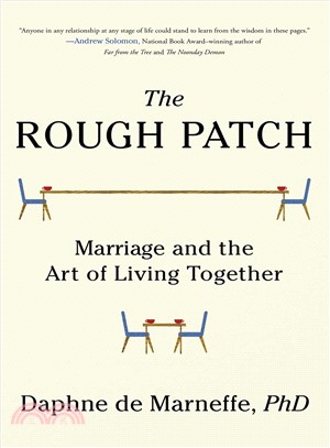 The rough patch :marriage, midlife, and the art of living together /