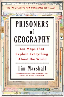 Prisoners of Geography ─ Ten Maps That Explain Everything About the World