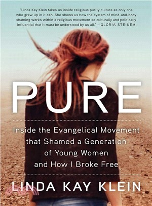 Pure ― Inside the Evangelical Movement That Shamed a Generation of Young Women and How I Broke Free