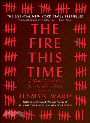 The Fire This Time ─ A New Generation Speaks about Race