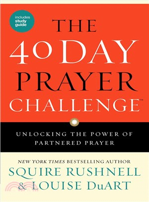 The 40 Day Prayer Challenge ─ Unlocking the Power of Partnered Prayer