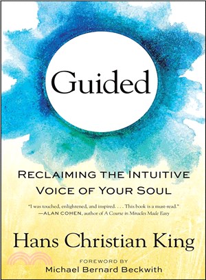 Guided :Reclaiming the Intuitive Voice of Your Soul /