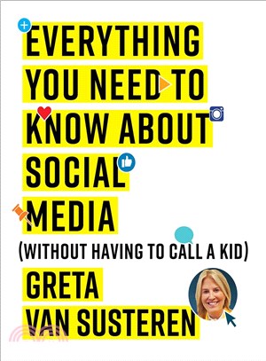 Everything you need to know about social media :(without having to call a kid) /