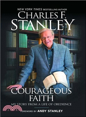 Courageous Faith ─ My Story from a Life of Obedience