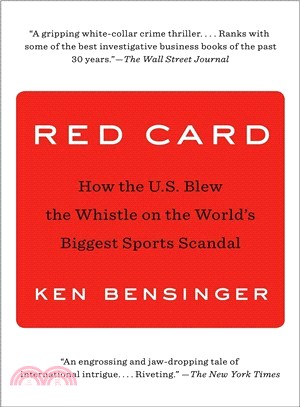 Red Card ― How the U.s. Blew the Whistle on the World's Biggest Sports Scandal
