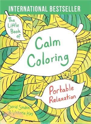 The Little Book of Calm Coloring ─ Portable Relaxation