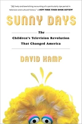 Sunny Days: The Children's Television Revolution That Changed America