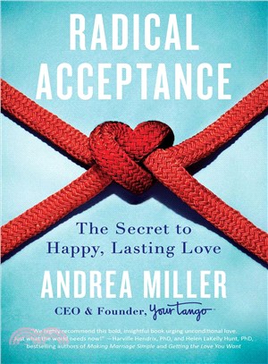 Radical Acceptance ─ The Secret to Happy, Lasting Love