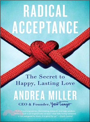 Radical Acceptance ─ The Secret to Happy, Lasting Love