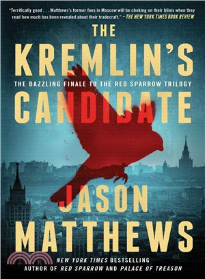 The red sparrow trilogy 3 : the Kremlin