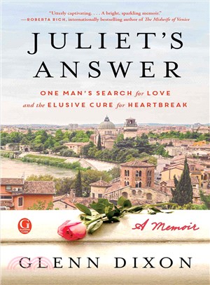 Juliet's Answer ─ One Man's Search for Love and the Elusive Cure for Heartbreak