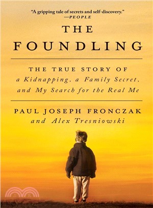 The Foundling ― The True Story of a Kidnapping, a Family Secret, and My Search for the Real Me