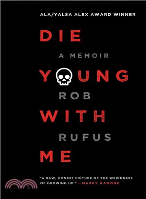 Die Young With Me ─ A Memoir