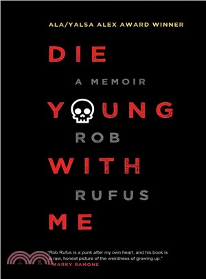 Die Young With Me ─ A Memoir